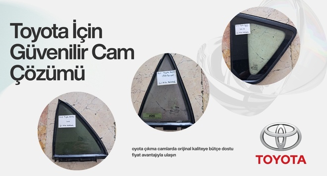 Toyota İçin Güvenilir Cam Çözümü