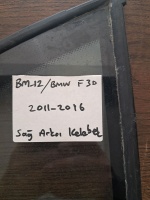 BMW	F-30	2011-2016	Sağ Arka Kelebek Camı	(Stok Kodu:	Bm-12)