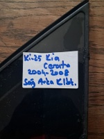 Kia 	Cerato	Sağ Arka Kelebek Camı	2004-2008	(Stok Kodu:	Ki-25)