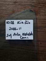 Kia 	Rio	Sağ Arka Kelebek Camı	2006-2011	(Stok Kodu:	Ki-38)