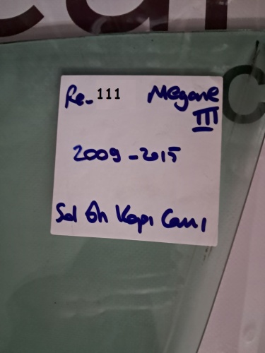 Renault Megane III 2009-2015 Sol Ön Kapı Camı (Stok Kodu: Re-111)